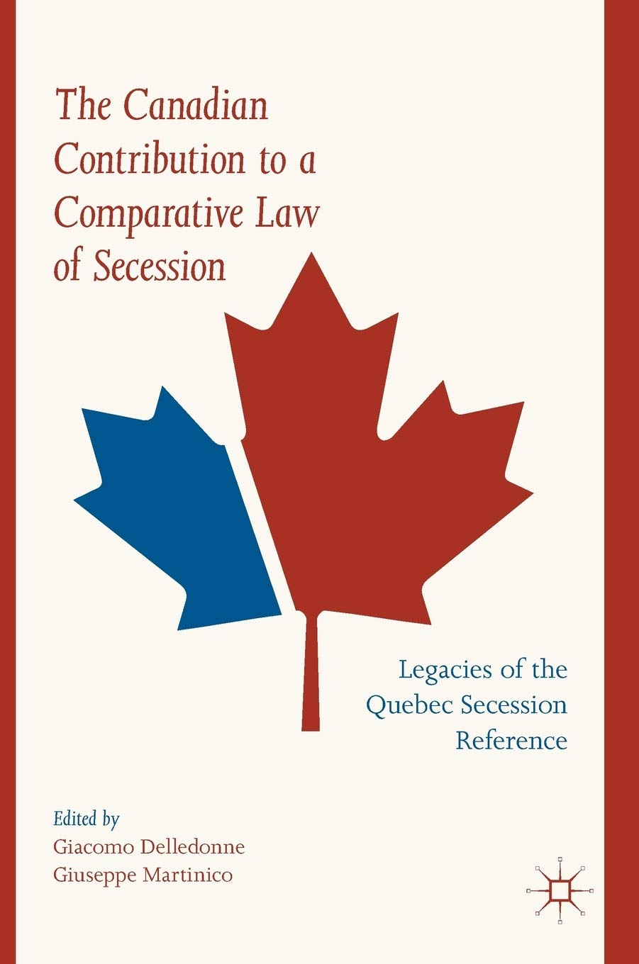  Legacies of the Quebec Secession Reference