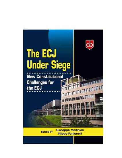 The ECJ under siege: new constitutional challenges for the ECJ